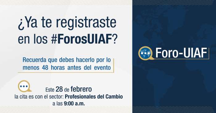 Foro virtual UIAF Foro virtual UIAF está dirigido a su sector