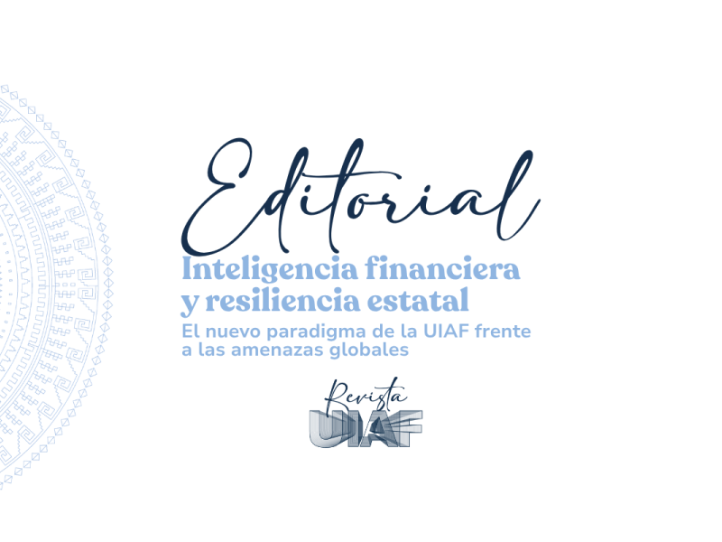 Editorial Inteligencia financiera y resiliencia estatal