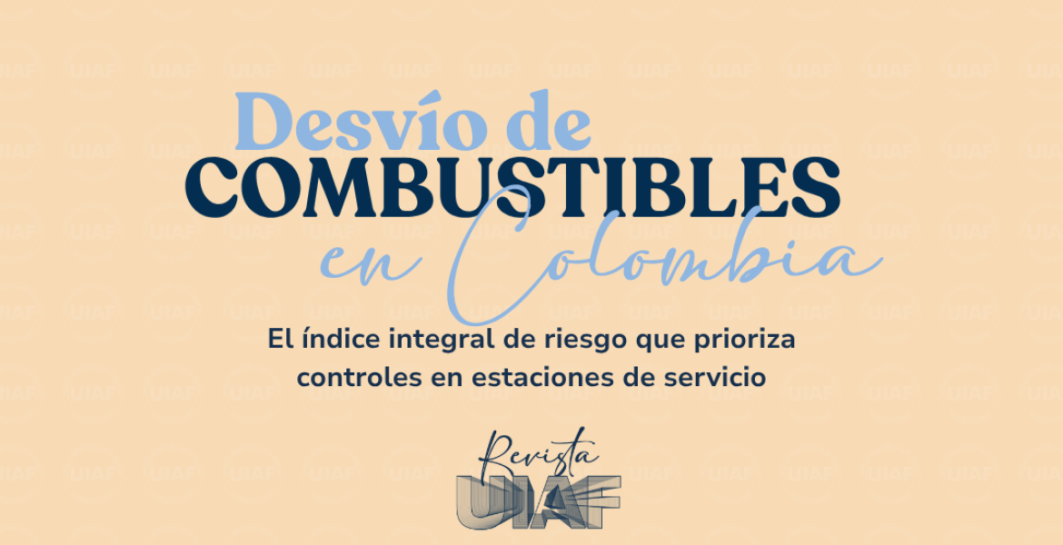 Desvío de combustibles en Colombia:  El índice integral de riesgo que prioriza controles en estaciones de servicio