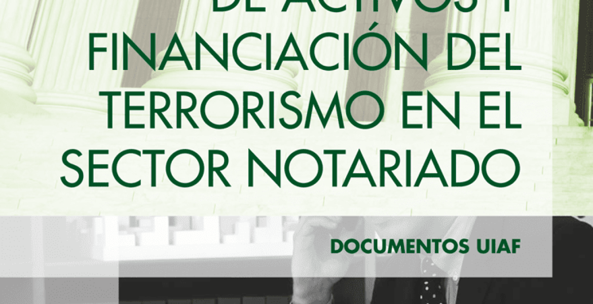 Riesgo de lavado de activos y financiación del terrorismo en el sector notariado