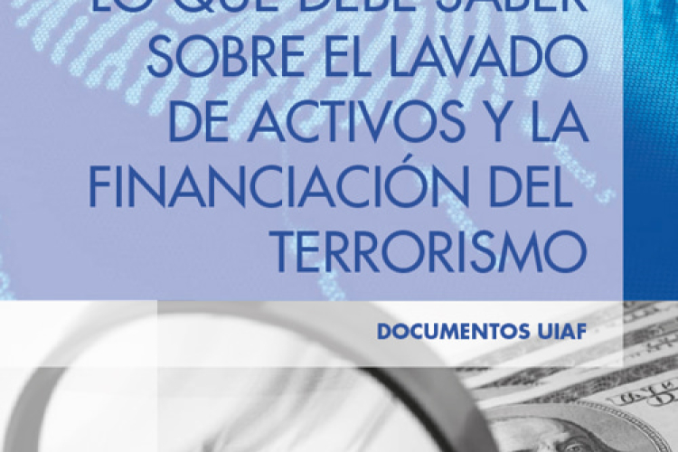 Lo que debe saber sobre el lavado de activos y la financiación del terrorismo