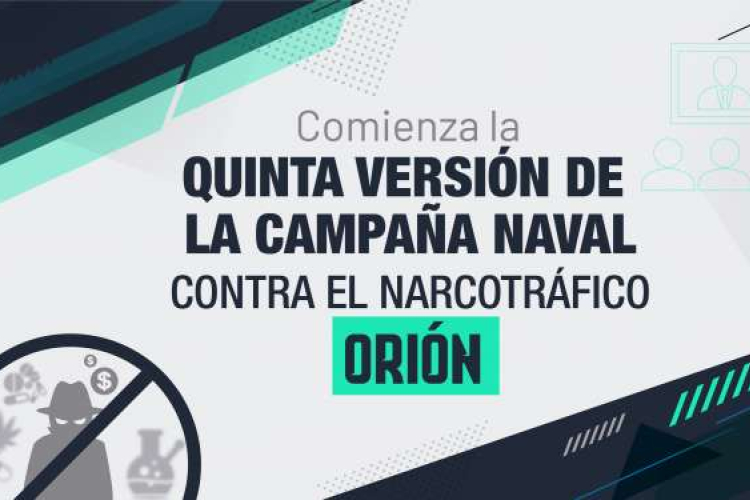 Comienza la quinta versión de la campaña naval contra el narcotráfico ORIÓN